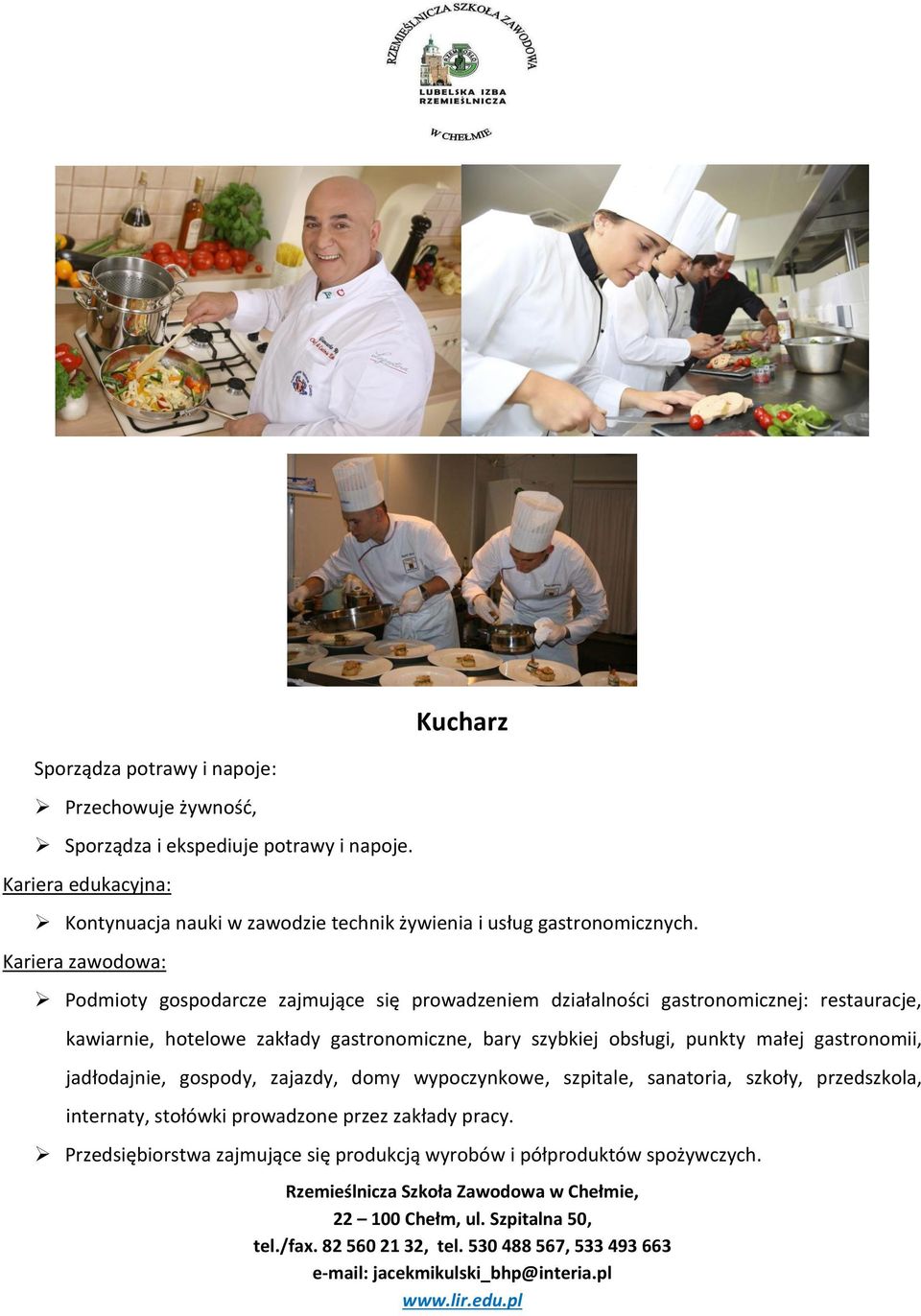 Podmioty gospodarcze zajmujące się prowadzeniem działalności gastronomicznej: restauracje, kawiarnie, hotelowe zakłady gastronomiczne, bary