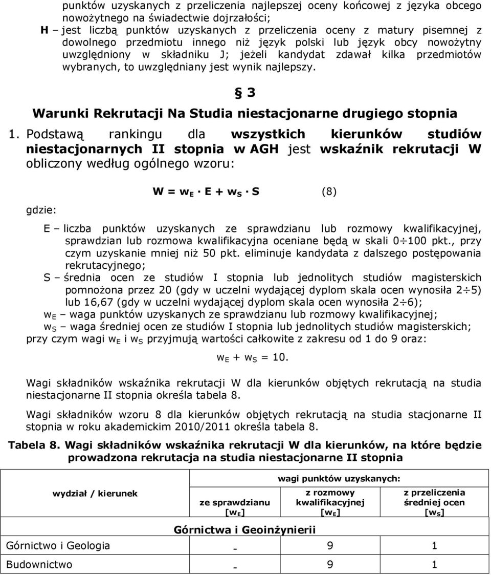 3 Warunki Rekrutacji Na Studia niestacjonarne drugiego stopnia 1.