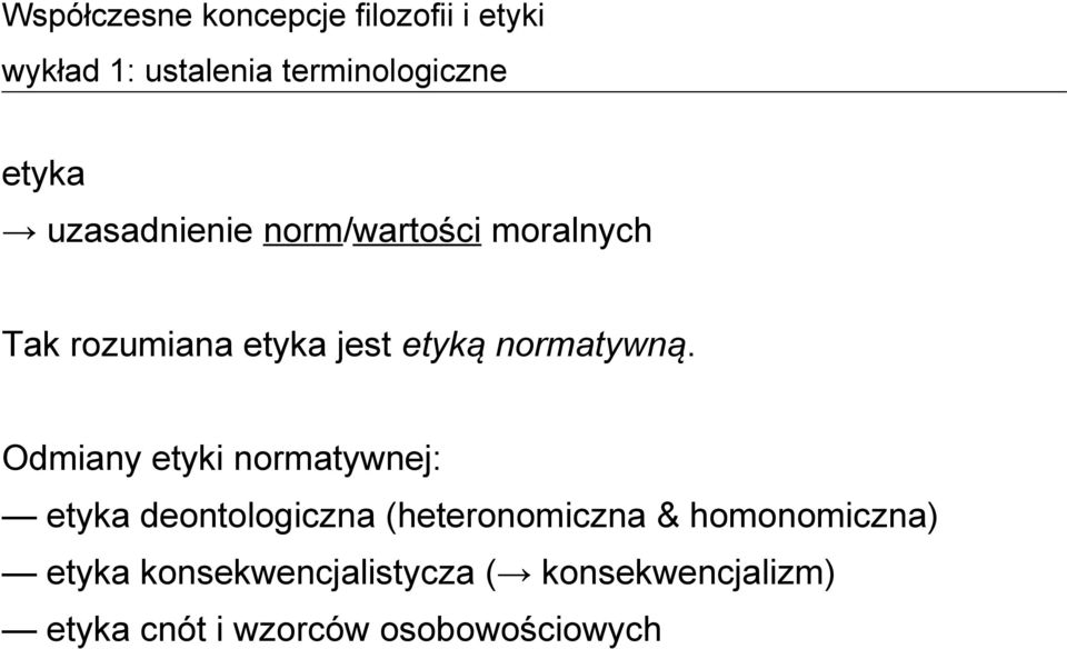 Odmiany etyki normatywnej: etyka deontologiczna