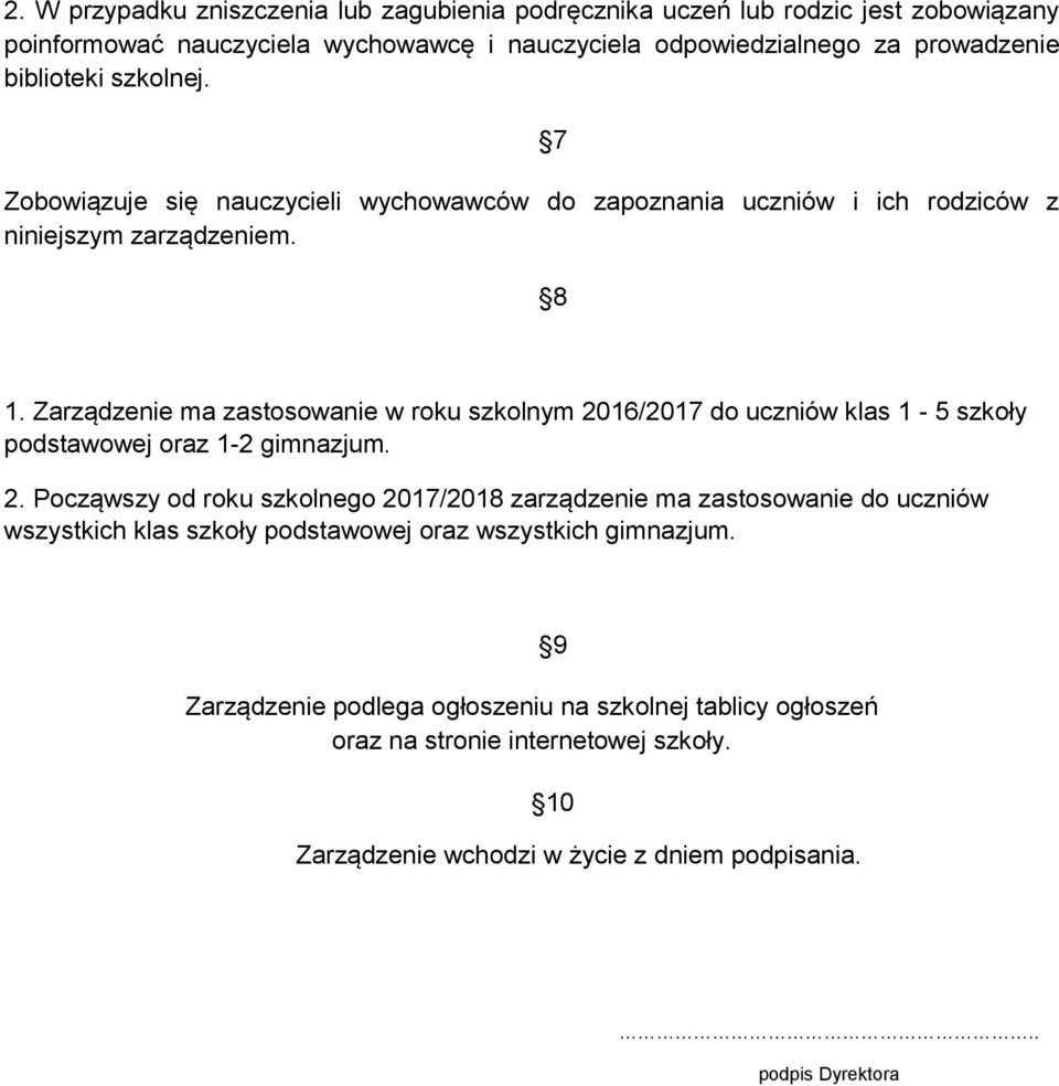 Zarządzenie ma zastosowanie w roku szkolnym 20