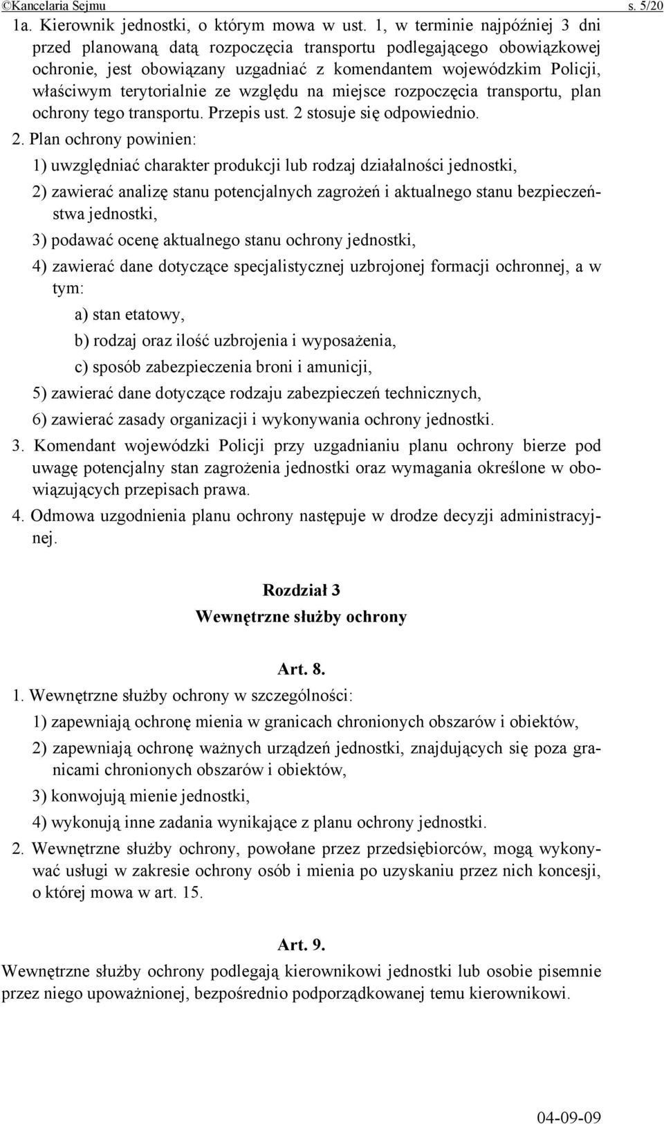 względu na miejsce rozpoczęcia transportu, plan ochrony tego transportu. Przepis ust. 2 