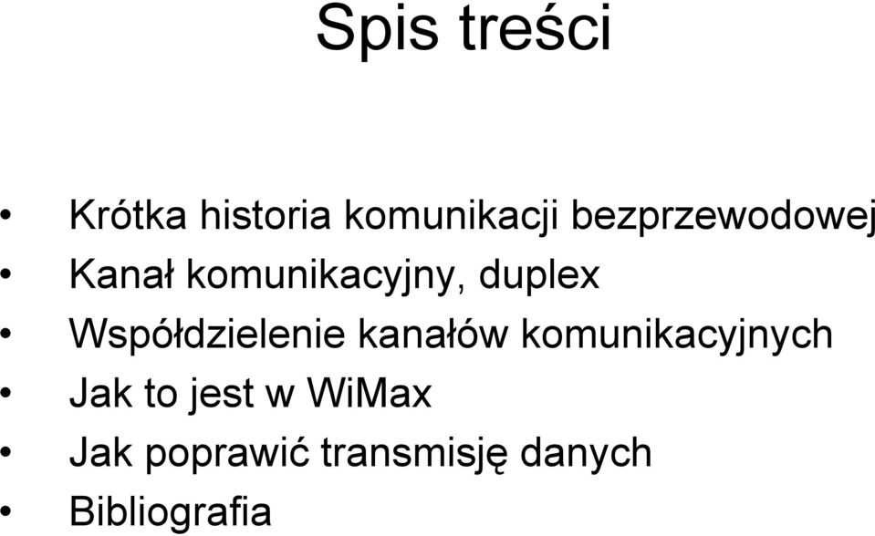 Współdzielenie kanałów komunikacyjnych Jak to