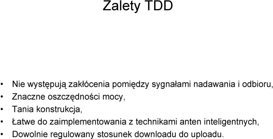 konstrukcja, Łatwe do zaimplementowania z technikami anten