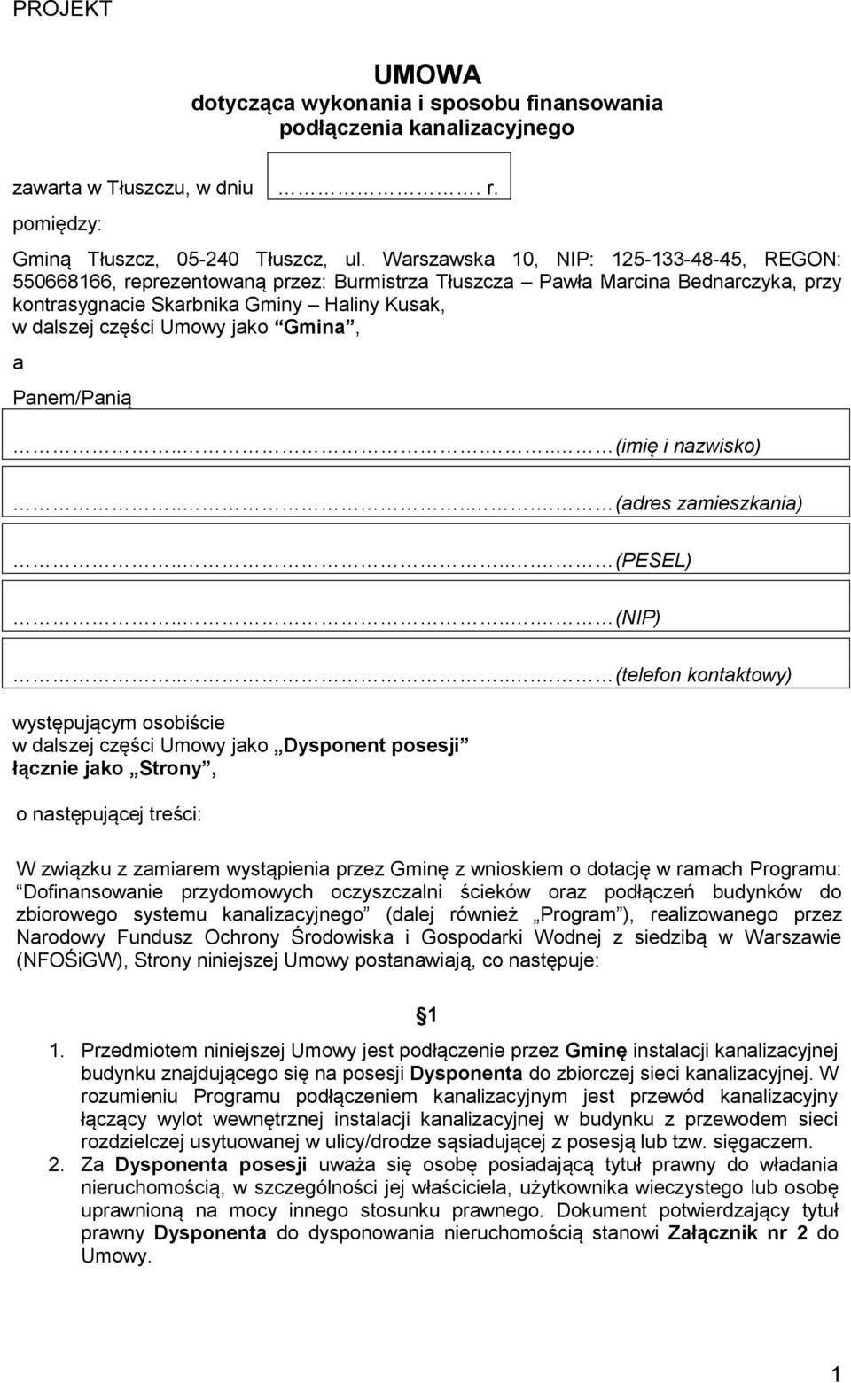 Gmina, a Panem/Panią..... (imię i nazwisko)..... (adres zamieszkania)..... (PESEL)..... (NIP).