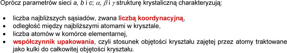 krysztale, liczba atomów w komórce elementarnej, współczynnik upakowania, czyli stosunek