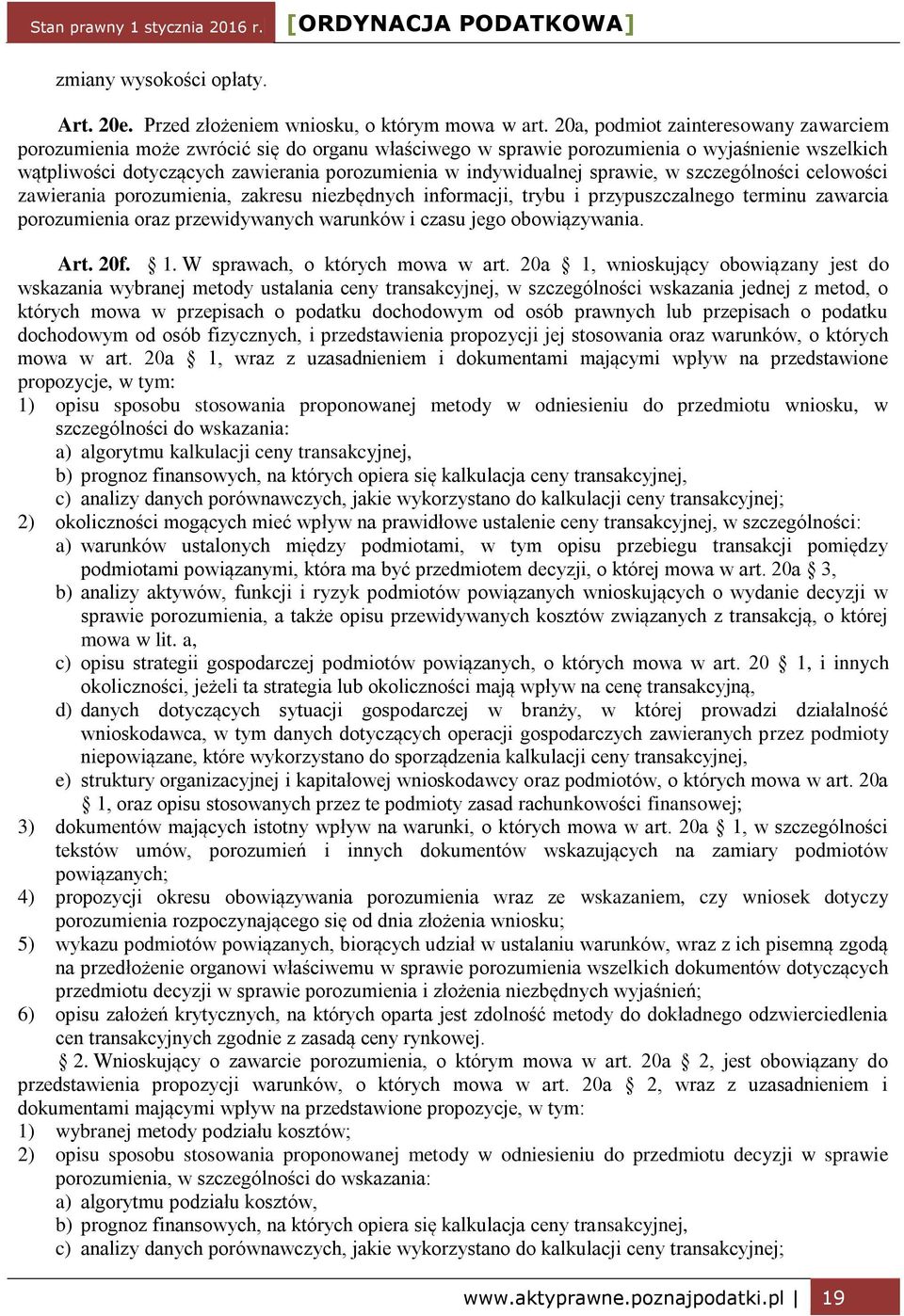 sprawie, w szczególności celowości zawierania porozumienia, zakresu niezbędnych informacji, trybu i przypuszczalnego terminu zawarcia porozumienia oraz przewidywanych warunków i czasu jego