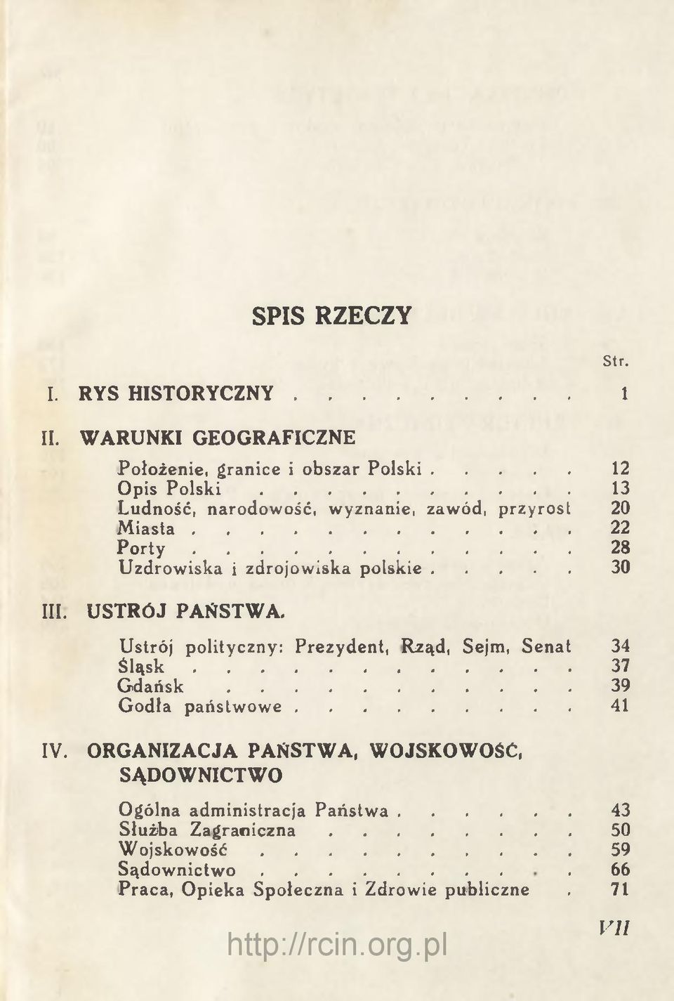 Ustrój polityczny: Prezydent, Rząd, Sejm, Senat 34 Ś l ą s k...37 G d a ń s k...39 Godła państw ow e.