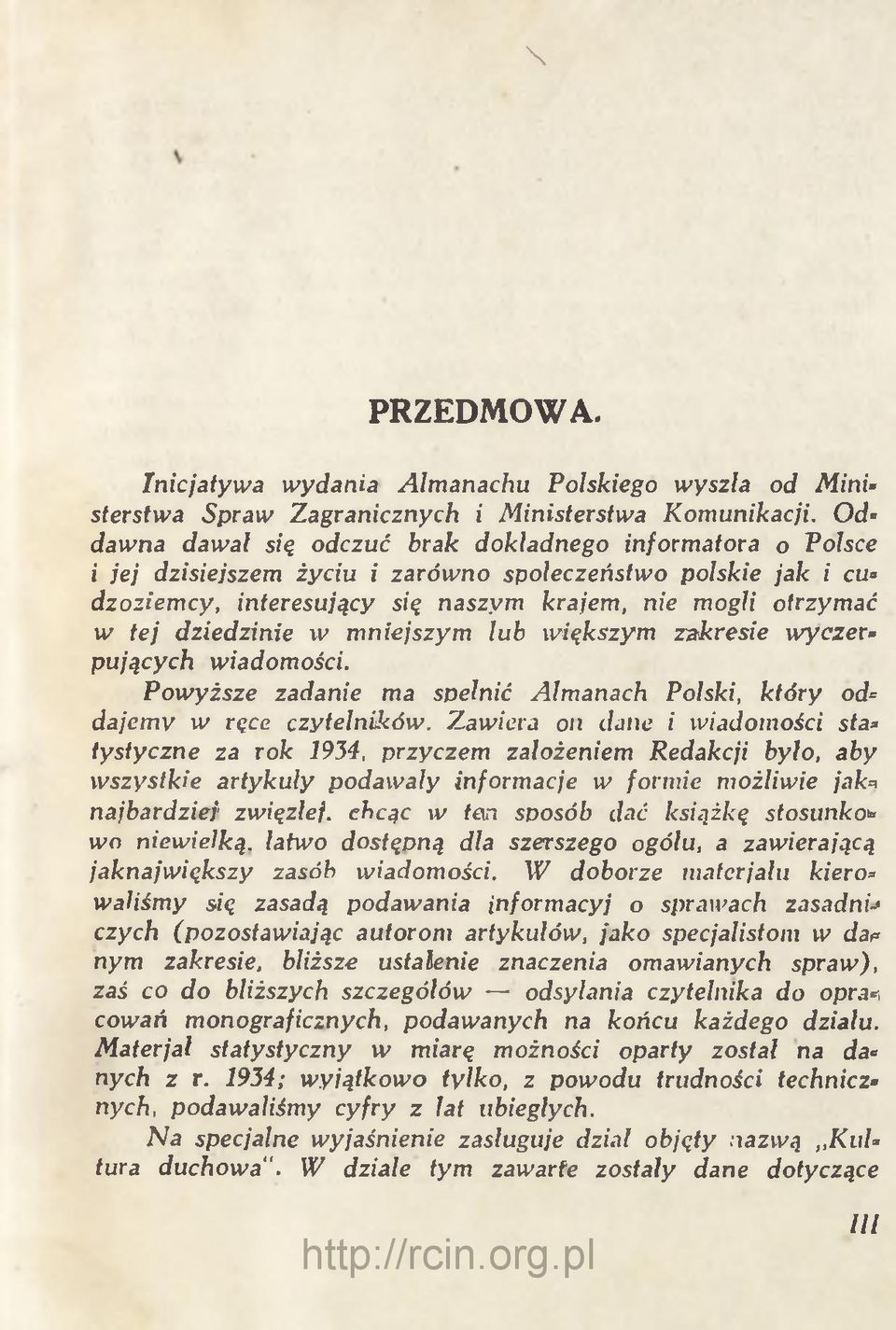 dziedzinie w m niejszym łub w iększym zakresie w yczerpujących wiadomości. P ow yższe zadanie ma spełnić Alm anach Polski, który oddajem y w ręce czytelników.