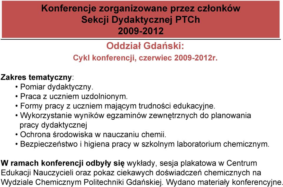 Wykorzystanie wyników egzaminów Polubić zewnętrznych chemię do planowania pracy dydaktycznej Ochrona środowiska.