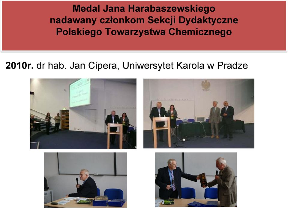 Towarzystwa Chemicznego 2010r. dr hab.