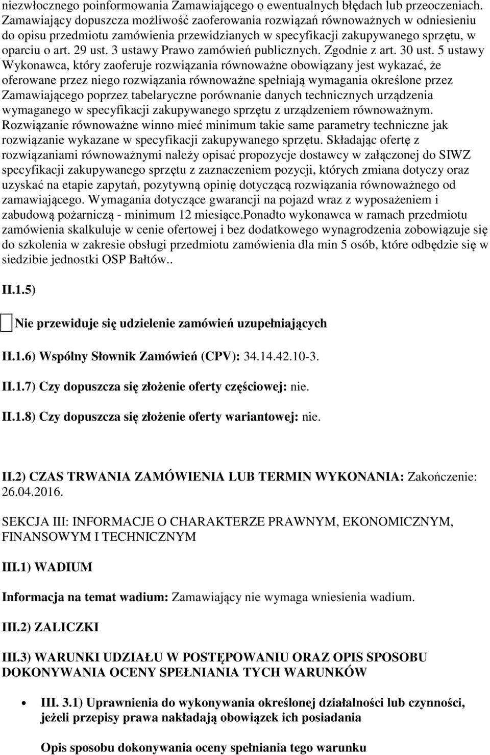 3 ustawy Prawo zamówień publicznych. Zgodnie z art. 30 ust.