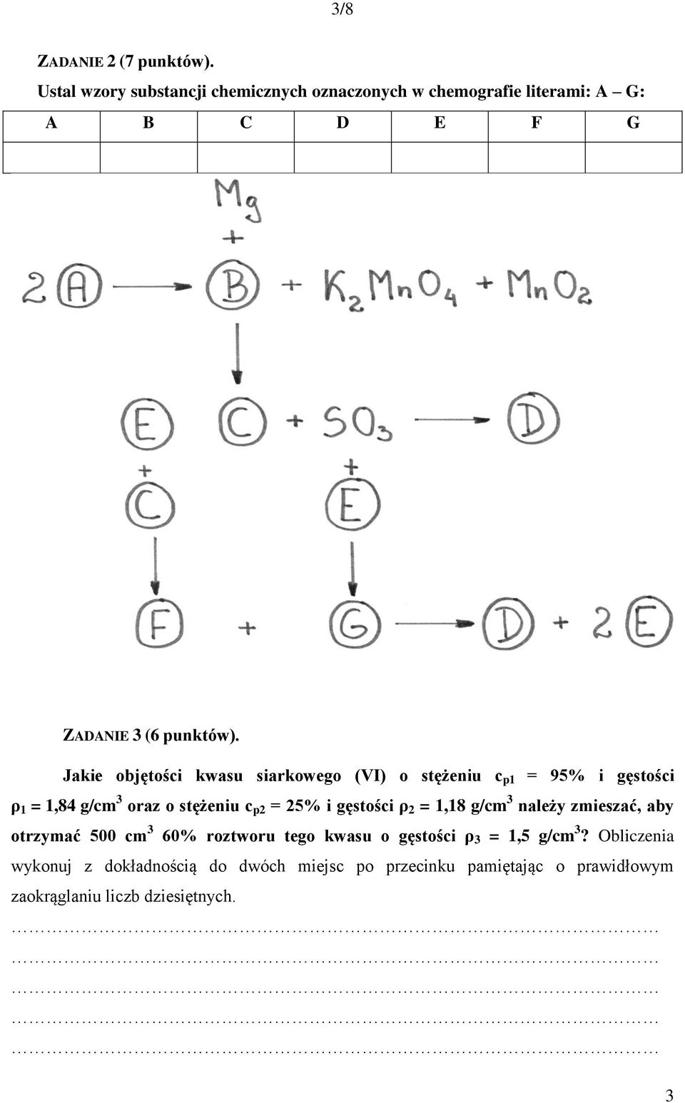 Jakie objętości kwasu siarkowego (VI) o stężeniu c p1 = 95% i gęstości ρ 1 = 1,84 g/cm 3 oraz o stężeniu c p2 = 25% i