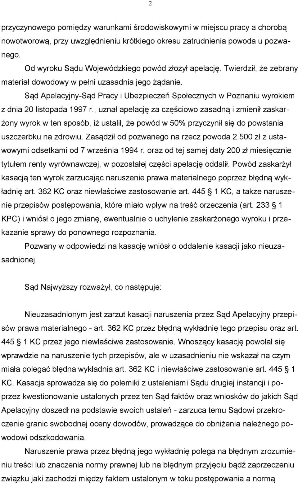 Sąd Apelacyjny-Sąd Pracy i Ubezpieczeń Społecznych w Poznaniu wyrokiem z dnia 20 listopada 1997 r.