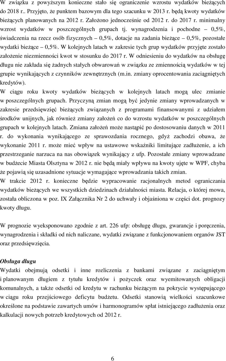 wynagrodzenia i pochodne 0,5%, świadczenia na rzecz osób fizycznych 0,5%, dotacje na zadania bieżące 0,5%, pozostałe wydatki bieżące 0,5%.