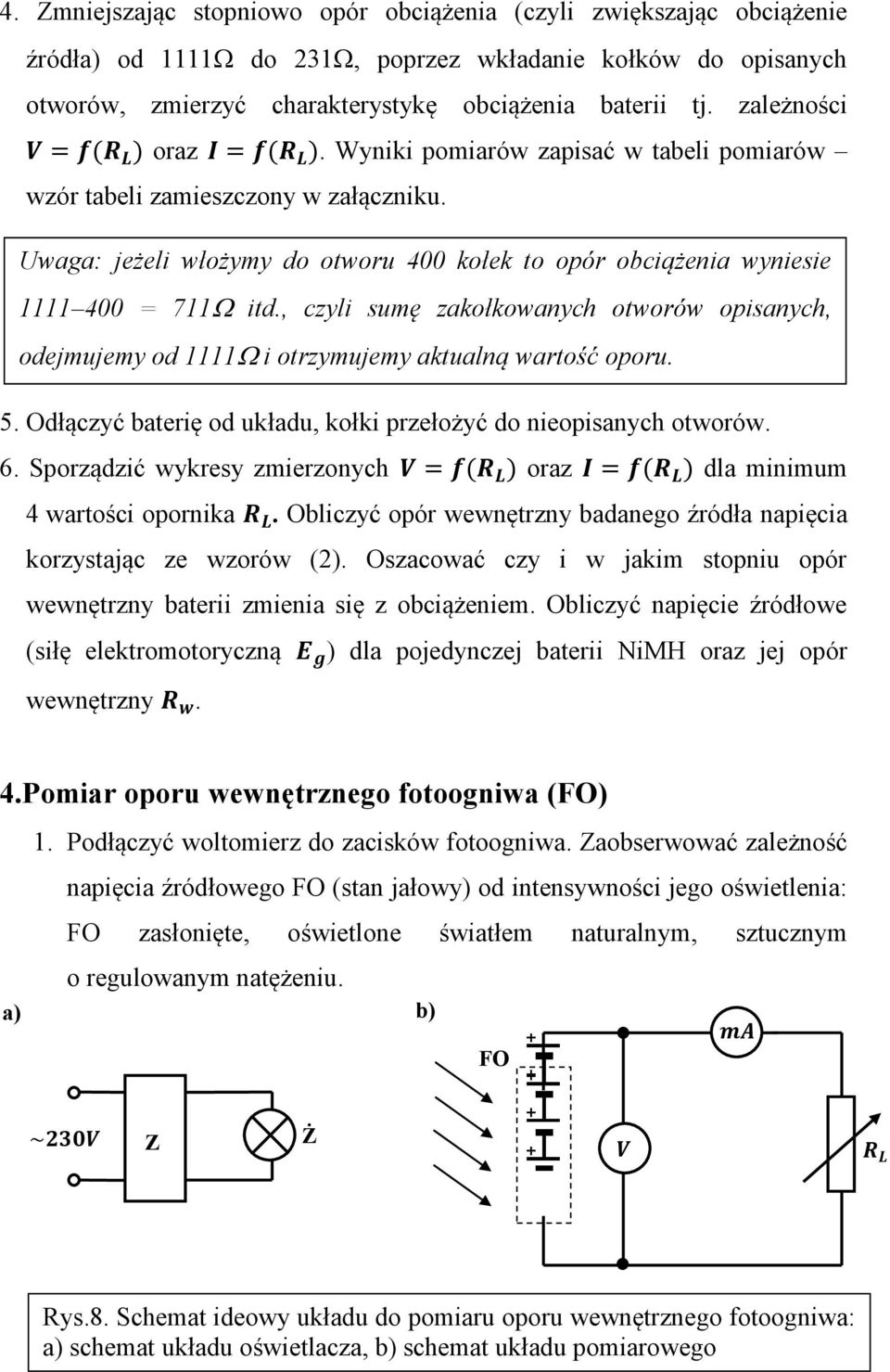 , czyli sumę zakołkowanych otworów opisanych, odejmujemy od 1111 i otrzymujemy aktualną wartość oporu. 5. Odłączyć baterię od układu, kołki przełożyć do nieopisanych otworów. 6.