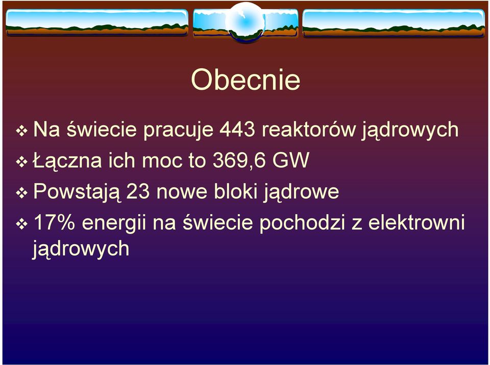 Powstają 23 nowe bloki jądrowe 17%
