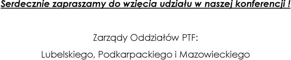 Zarządy Oddziałów PTF: