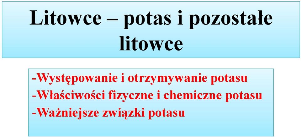 potasu -Właściwości fizyczne i