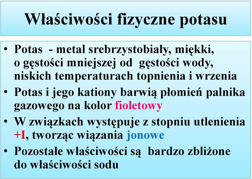 płomień palnika gazowego na kolor fioletowy W związkach występuje z stopniu utlenienia