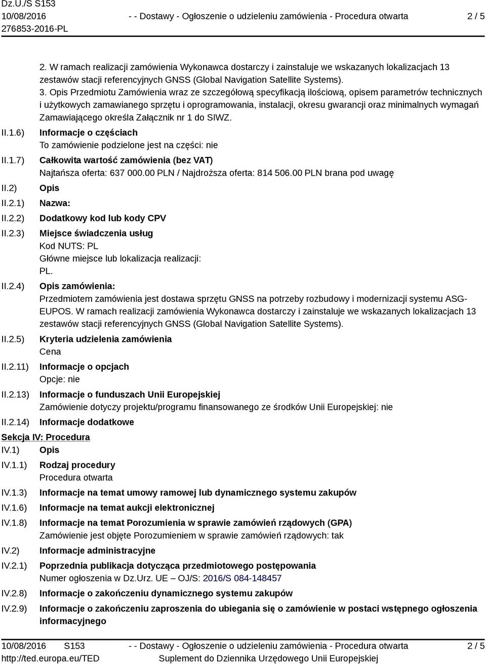 Opis Przedmiotu Zamówienia wraz ze szczegółową specyfikacją ilościową, opisem parametrów technicznych i użytkowych zamawianego sprzętu i oprogramowania, instalacji, okresu gwarancji oraz minimalnych