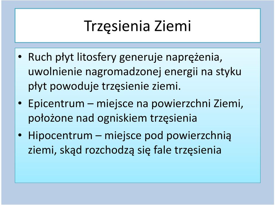 Epicentrum miejsce na powierzchni Ziemi, położone nad ogniskiem