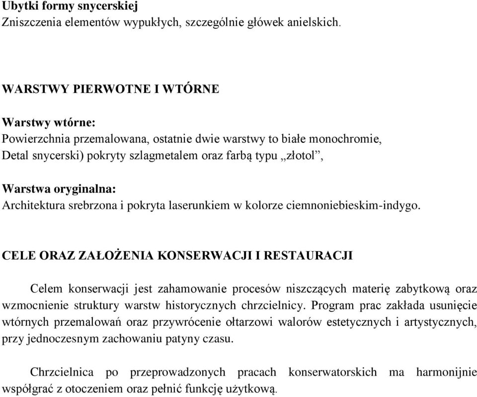 Architektura srebrzona i pokryta laserunkiem w kolorze ciemnoniebieskim-indygo.