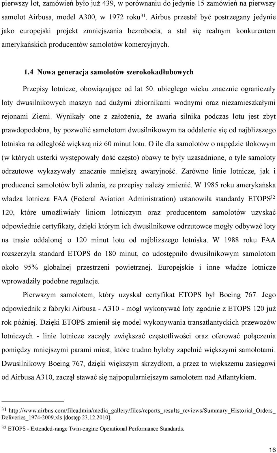 4 Nowa generacja samolotów szerokokadłubowych Przepisy lotnicze, obowiązujące od lat 50.