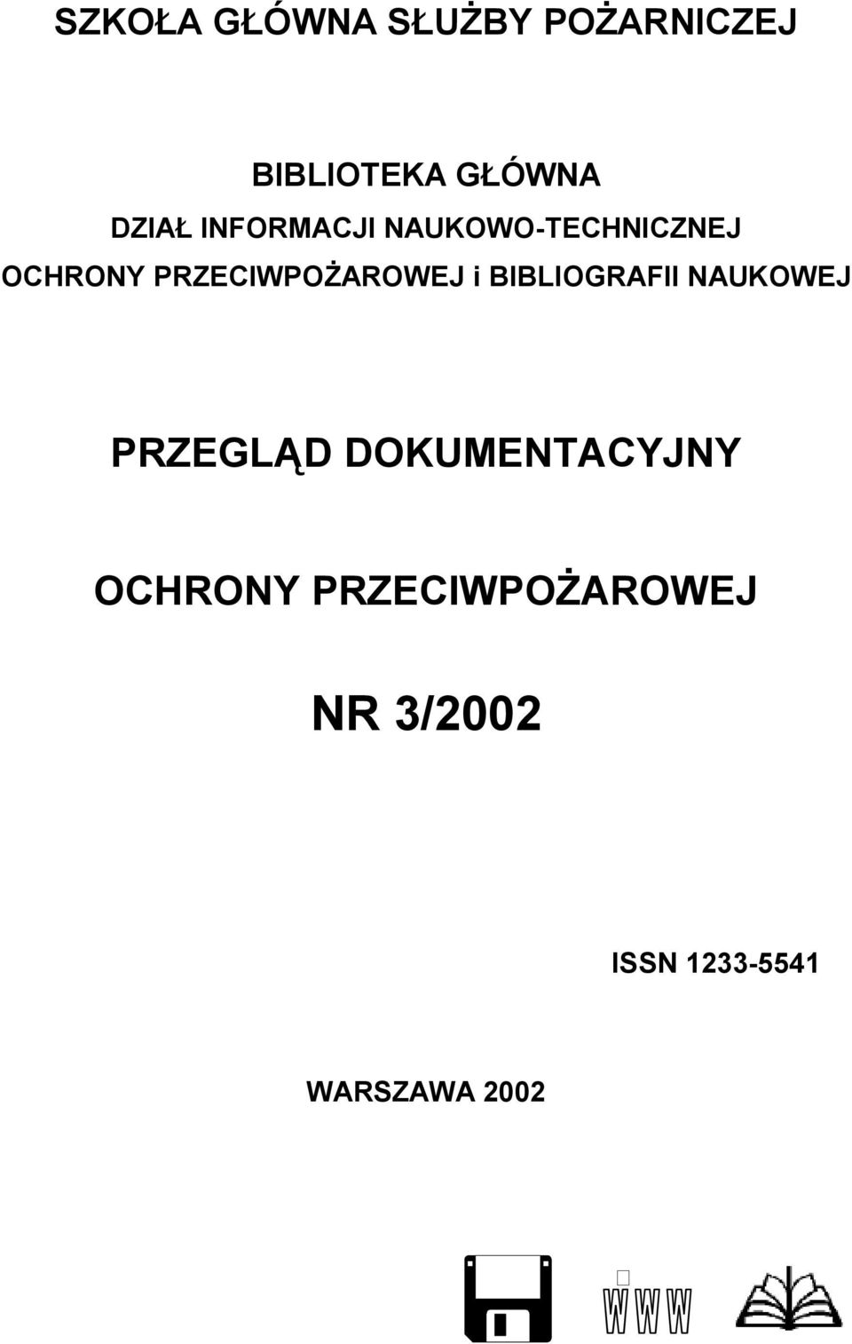 PRZECIWPOŻAROWEJ i BIBLIOGRAFII NAUKOWEJ PRZEGLĄD