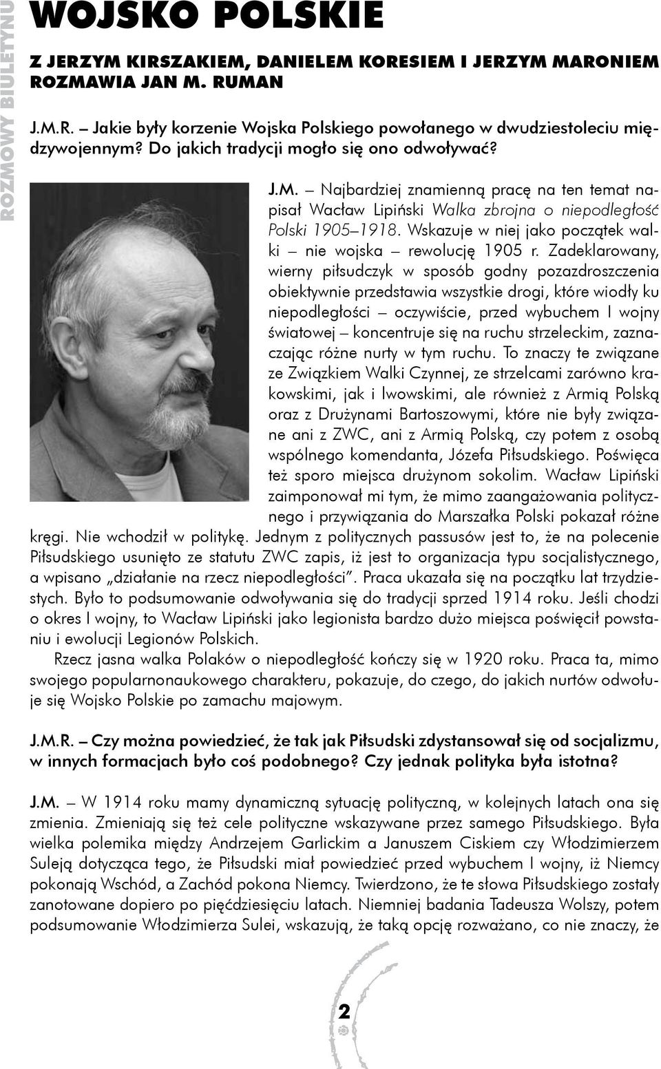 Wskazuje w niej jako początek walki nie wojska rewolucję 1905 r.