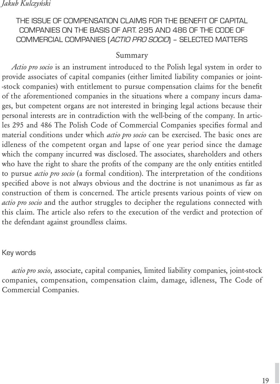 capital companies (either limited liability companies or joint- -stock companies) with entitlement to pursue compensation claims for the benefit of the aforementioned companies in the situations