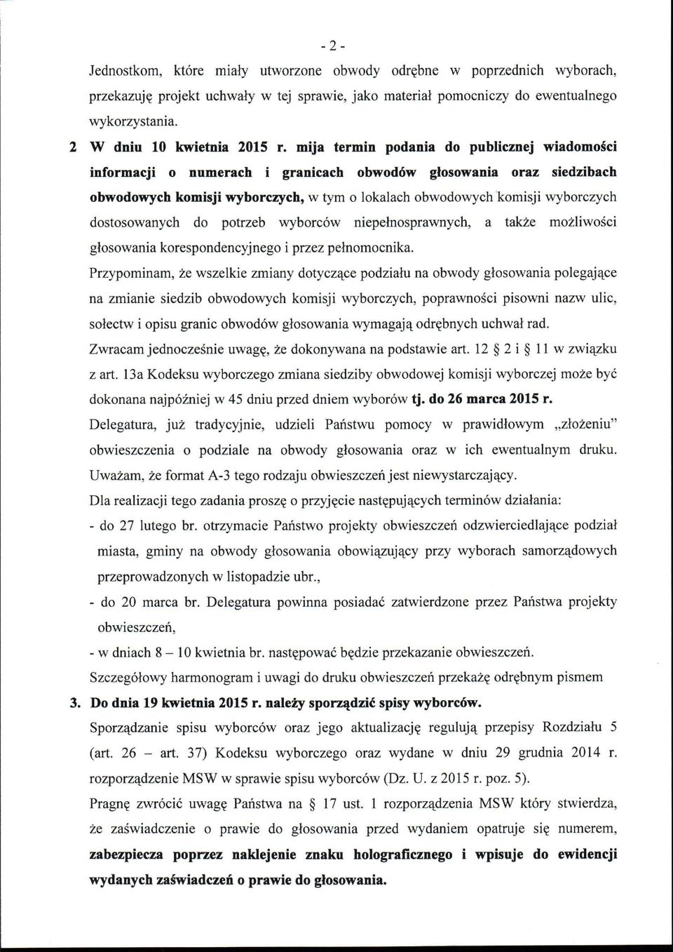 mija termin podania do publicznej wiadomości informacji o numerach i granicach obwodów głosowania oraz siedzibach obwodowych komisji wyborczych, w tym o lokalach obwodowych komisji wyborczych