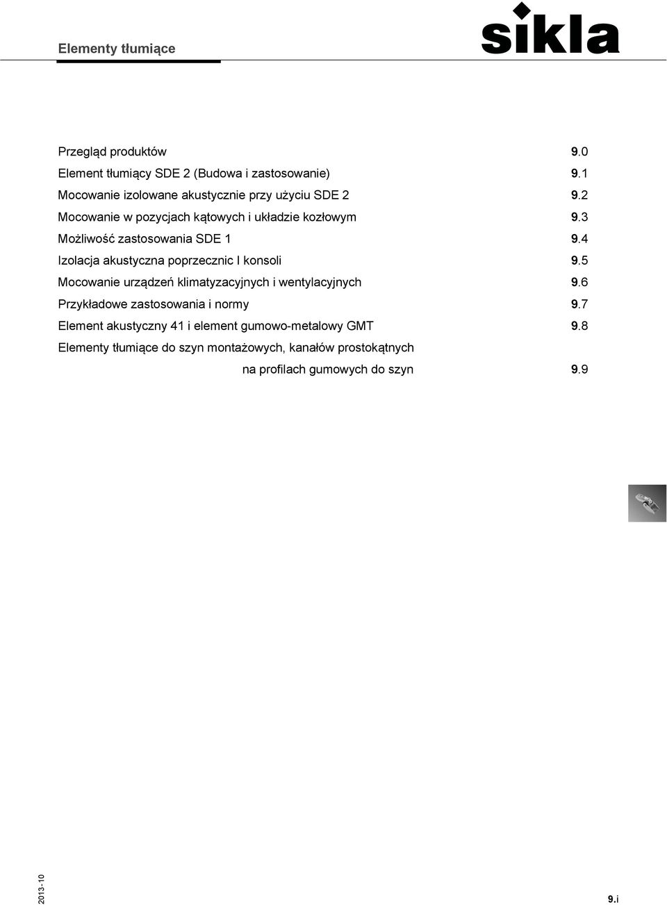 4 Izolacja akustyczna poprzecznic I konsoli 9.5 Mocowanie urządzeń klimatyzacyjnych i wentylacyjnych 9.