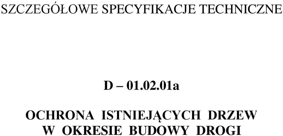 01a OCHRONA ISTNIEJĄCYCH