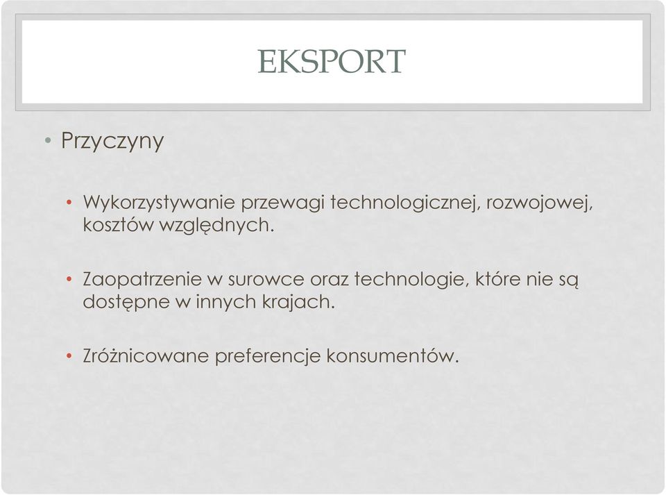 Zaopatrzenie w surowce oraz technologie, które nie