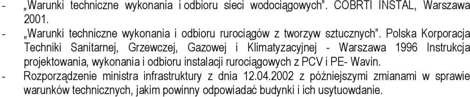 Polska Korporacja Techniki Sanitarnej, Grzewczej, Gazowej i Klimatyzacyjnej - Warszawa 1996 Instrukcja projektowania, wykonania