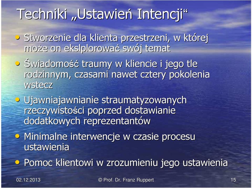 straumatyzowanych rzeczywistości ci poprzed dostawianie dodatkowych reprezentantów Minimalne interwencje w