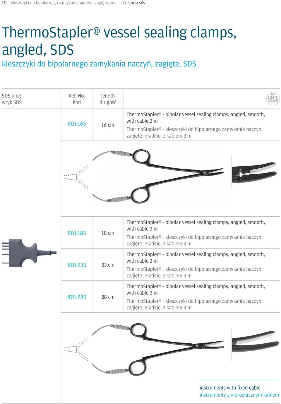 ThermoStapler - bipolar vessel sealing clamps, angled, smooth, with cable zagięte, gładkie, z kablem ThermoStapler - bipolar vessel sealing clamps, angled, smooth, with cable