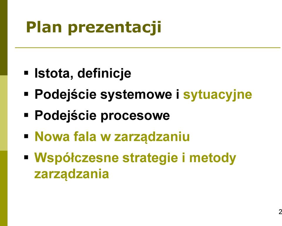 Podejście procesowe Nowa fala w