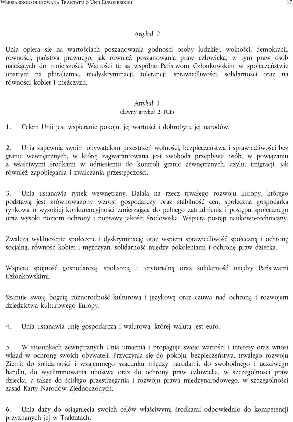 poszanowania praw człowieka, w tym praw osób należących do mniejszości.