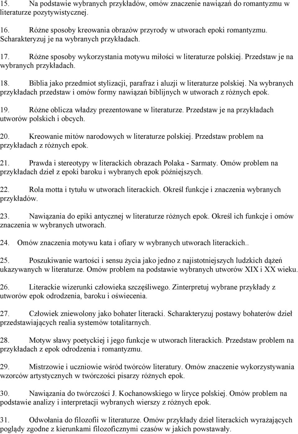 Na wybranych przykładach przedstaw i omów formy nawiązań biblijnych w utworach z różnych epok. 19. Różne oblicza władzy prezentowane w literaturze.