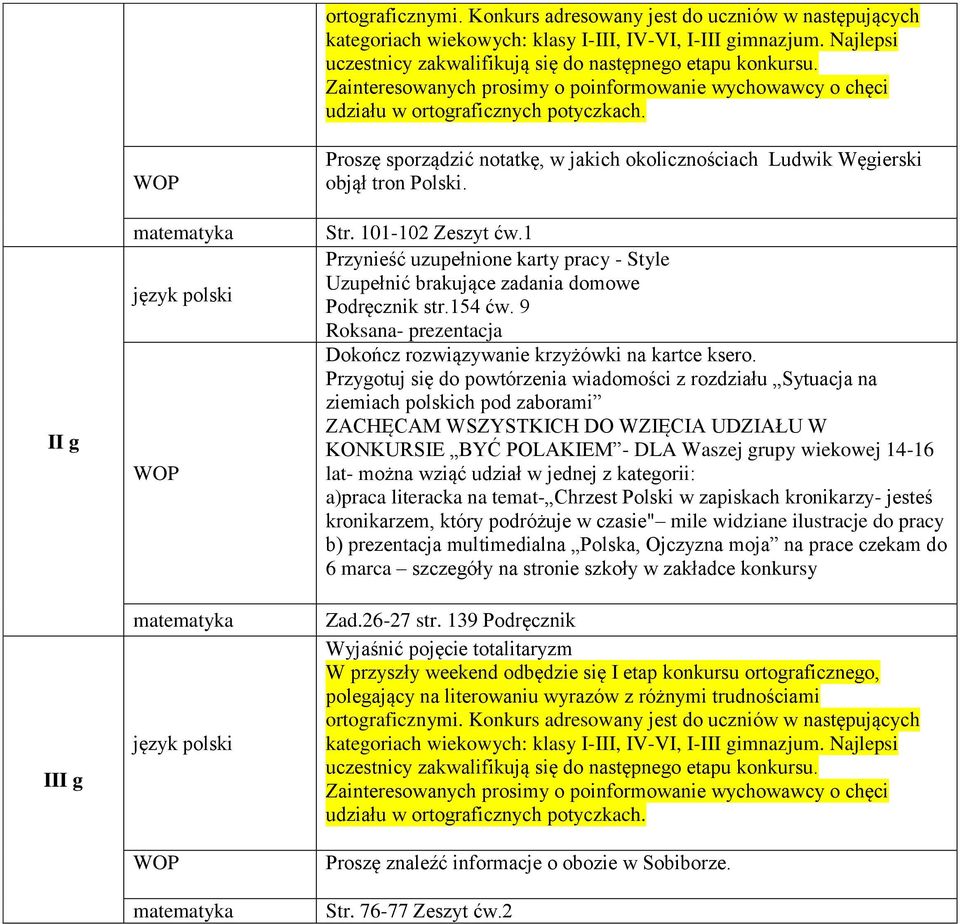 Przygotuj się do powtórzenia wiadomości z rozdziału Sytuacja na ziemiach polskich pod zaborami ZACHĘCAM WSZYSTKICH DO WZIĘCIA UDZIAŁU W KONKURSIE BYĆ POLAKIEM - DLA Waszej grupy wiekowej 14-16 lat-