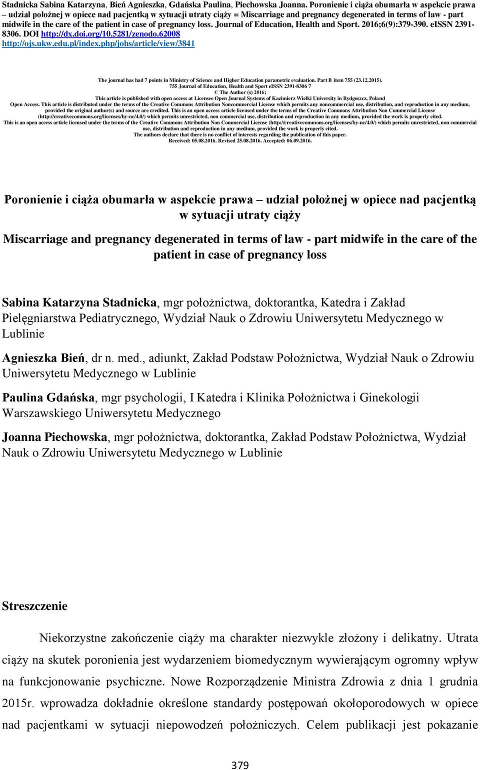 patient in case of pregnancy loss. Journal of Education, Health and Sport. 2016;6(9):379-390. eissn 2391-8306. DOI http://dx.doi.org/10.5281/zenodo.62008 http://ojs.ukw.edu.pl/index.