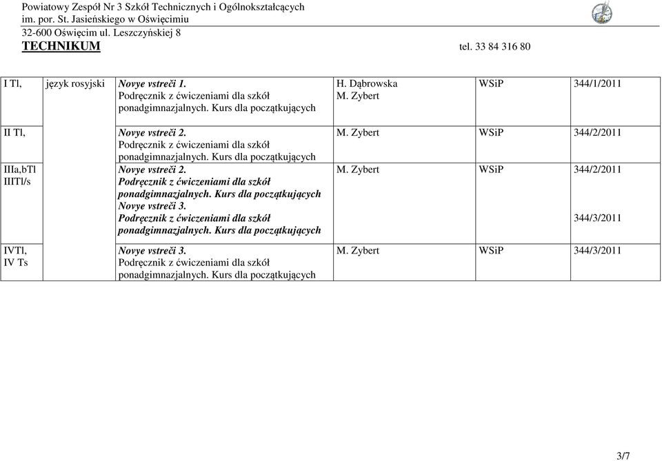 . Kurs dla początkujących Novye vstreči 3.. Kurs dla początkujących M. Zybert WSiP 344/2/2011 M.