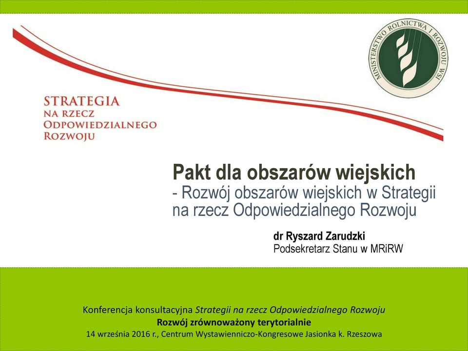 Konferencja konsultacyjna Strategii na rzecz Odpowiedzialnego Rozwoju Rozwój