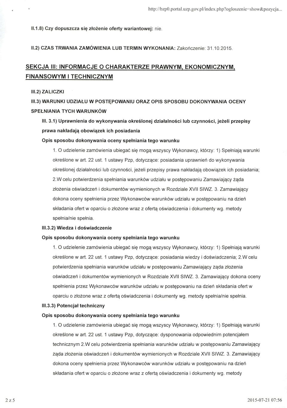 3) WARUNKI UDZIAŁU W POSTĘPOWANIU ORAZ OPIS SPOSOBU DOKONYWANIA OCENY SPEŁNIANIA TYCH WARUNKÓW Ili. 3.