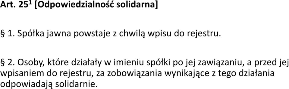 Osoby, które działały w imieniu spółki po jej zawiązaniu, a