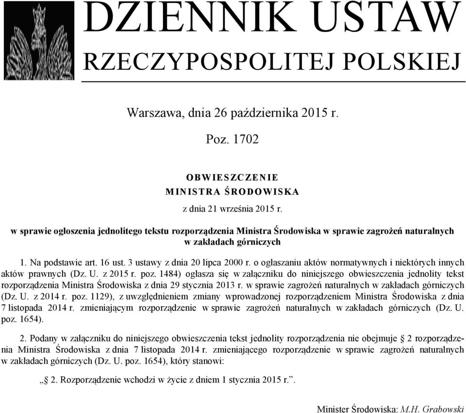 o ogłaszaniu aktów normatywnych i niektórych innych aktów prawnych (Dz. U. z 2015 r. poz.