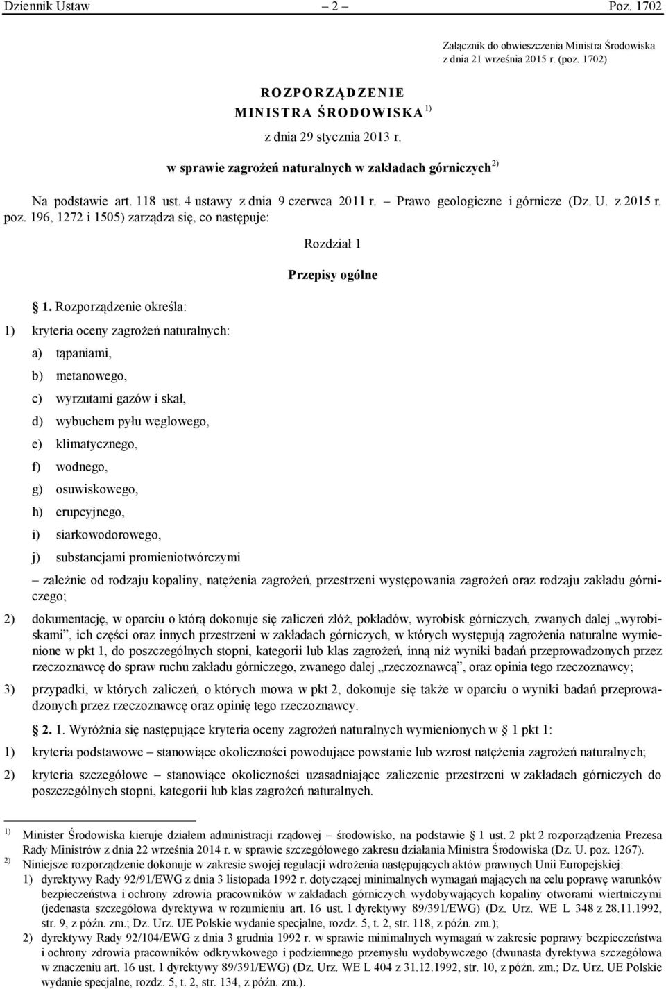 196, 1272 i 1505) zarządza się, co następuje: 1.