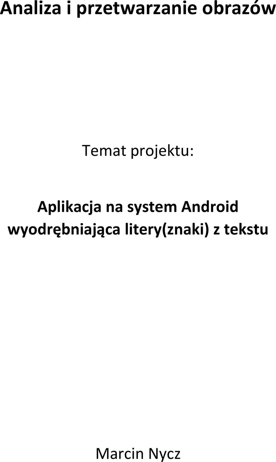 system Android wyodrębniająca