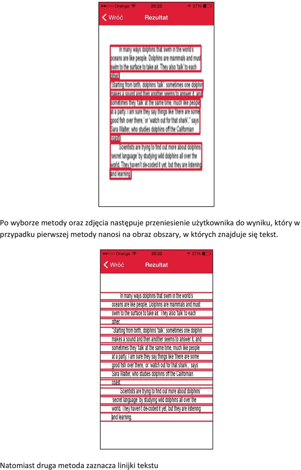 przypadku pierwszej metody nanosi na obraz obszary, w